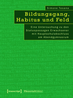 cover image of Bildungsgang, Habitus und Feld